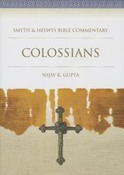 Colossians (Smyth & Helwys Bible Commentary | SHBC)