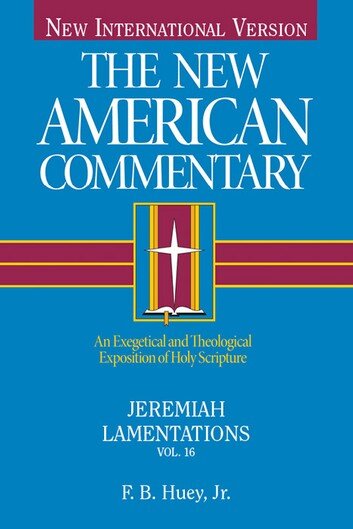 Jeremiah, Lamentations (The New American Commentary, vol. 16 | NAC)