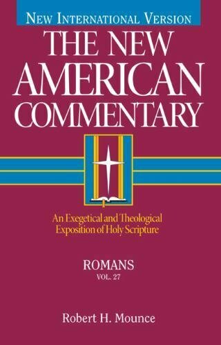Romans (The New American Commentary, vol. 27 | NAC)  