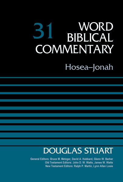 Hosea–Jonah (Word Biblical Commentary, Volume 31 | WBC)