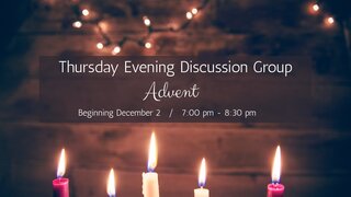 Thursday Evening Discussion Group Dec 1