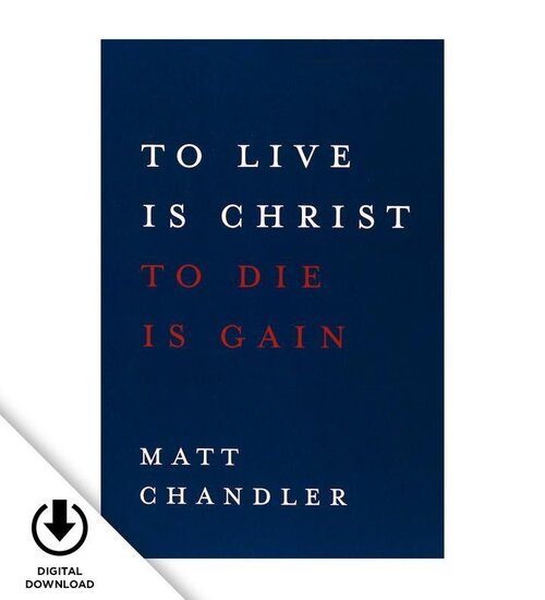 Matt Chandler Philippians Bundle: To Live Is Christ (Video Bible Study & Study Guide)