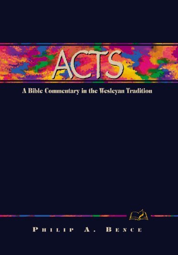 Acts (A Bible Commentary in the Wesleyan Tradition)