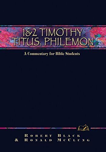1 & 2 Timothy, Titus, and Philemon (A Bible Commentary in the Wesleyan Tradition)