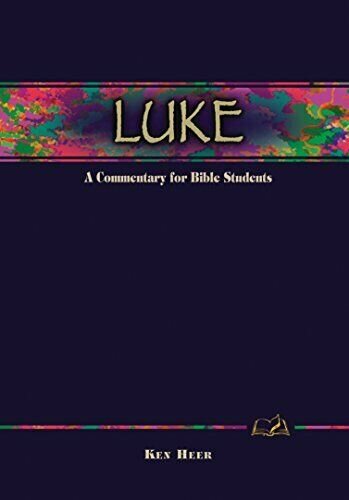 Luke (A Bible Commentary in the Wesleyan Tradition)