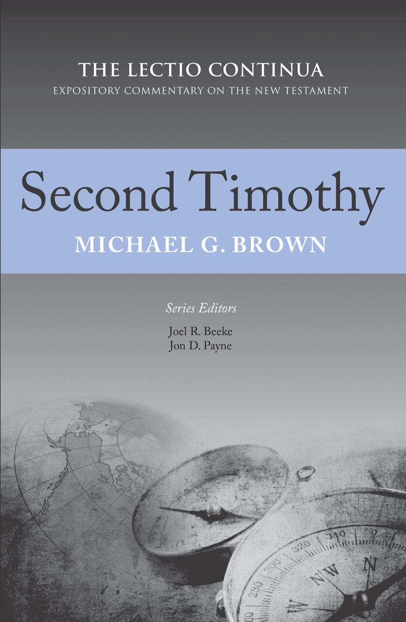 Second Timothy (The Lectio Continua Expository Commentary on the New Testament | LCEC)