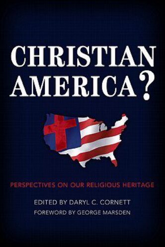 Christian America? Perspectives on Our Religious Heritage