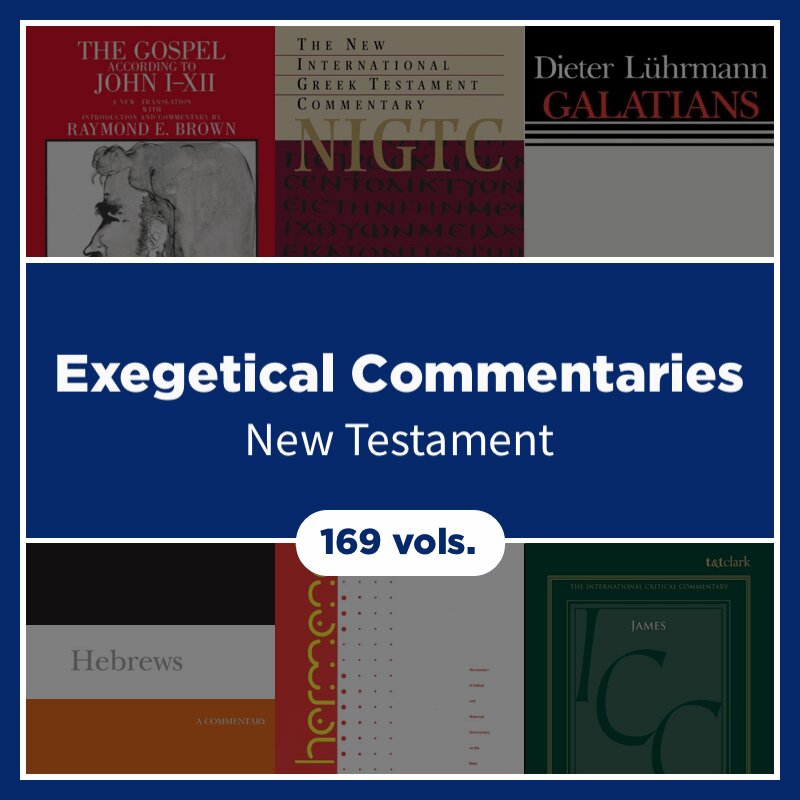 Critical, Technical, and Exegetical Commentaries: New Testament (169 vols.)