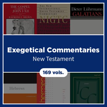 Exegetical Commentaries: New Testament (169 vols.)