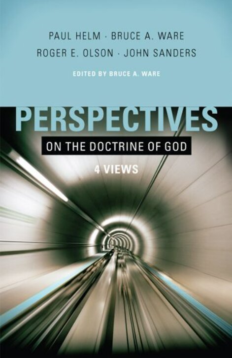 Perspectives on the Doctrine of God: Four Views