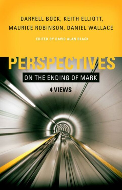 Perspectives on the Ending of Mark: Four Views