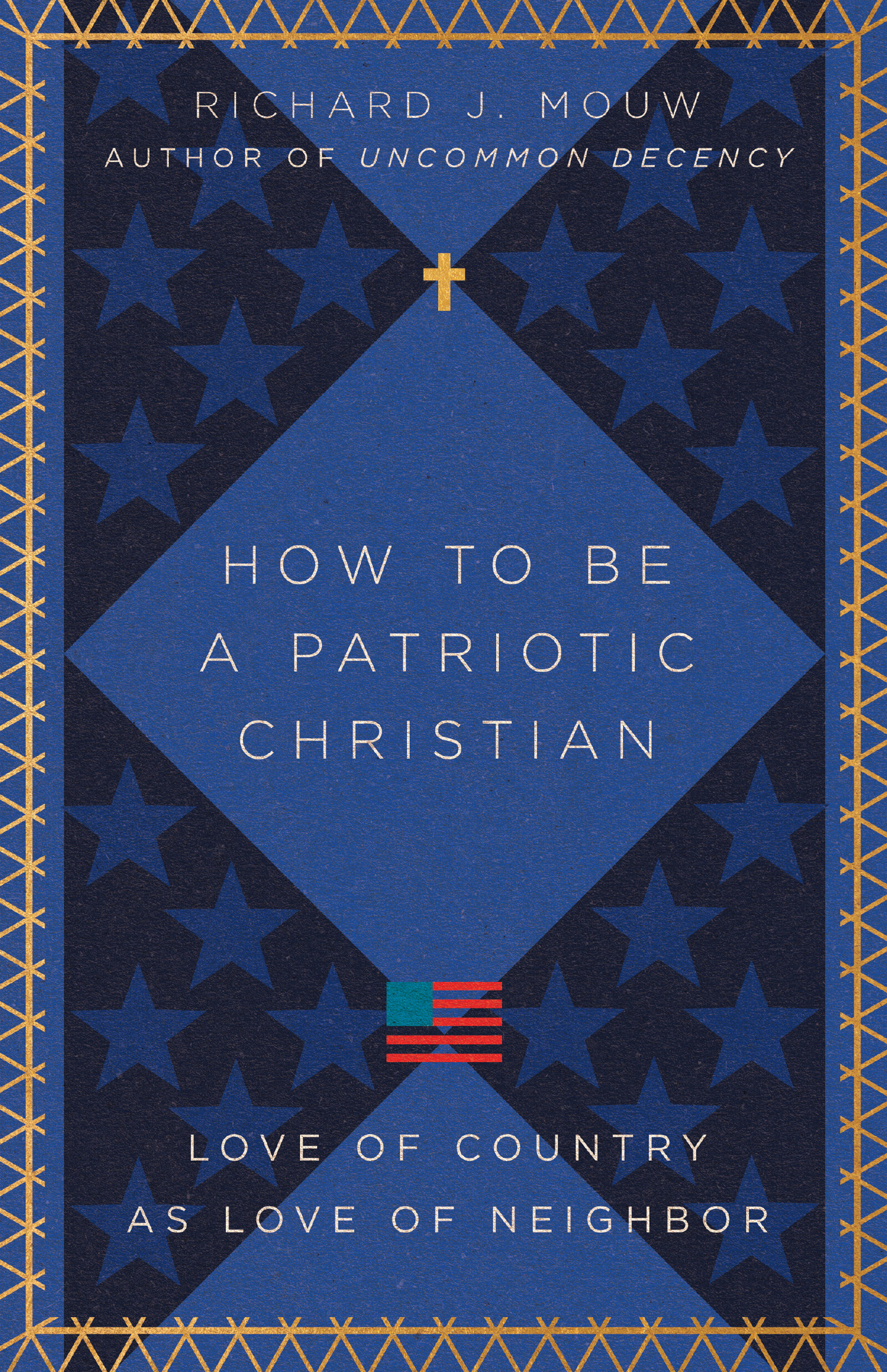How to Be a Patriotic Christian: Love of Country as Love of Neighbor