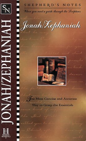 Shepherd's Notes: Jonah/Zephaniah