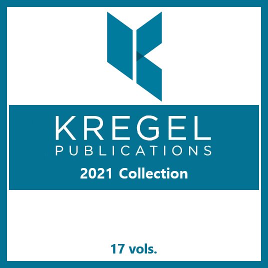Kregel 2021 Collection (17 vols.)