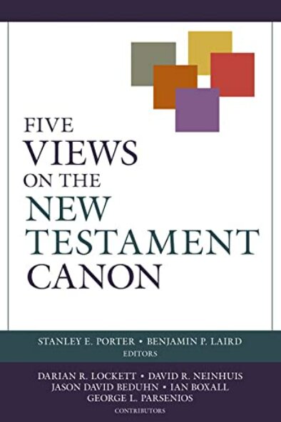 Five Views on the New Testament Canon (Viewpoints)