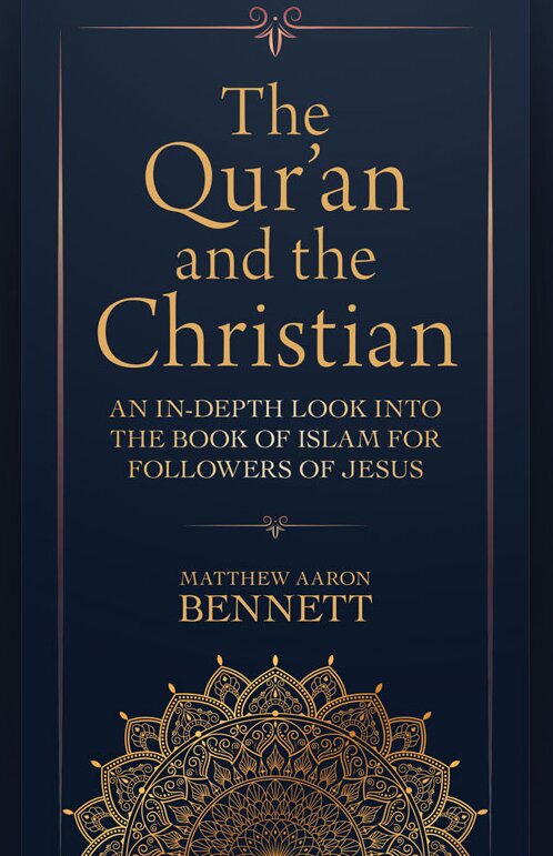 The Qur’an and the Christian: An In-Depth Look into the Book of Islam for Followers of Jesus