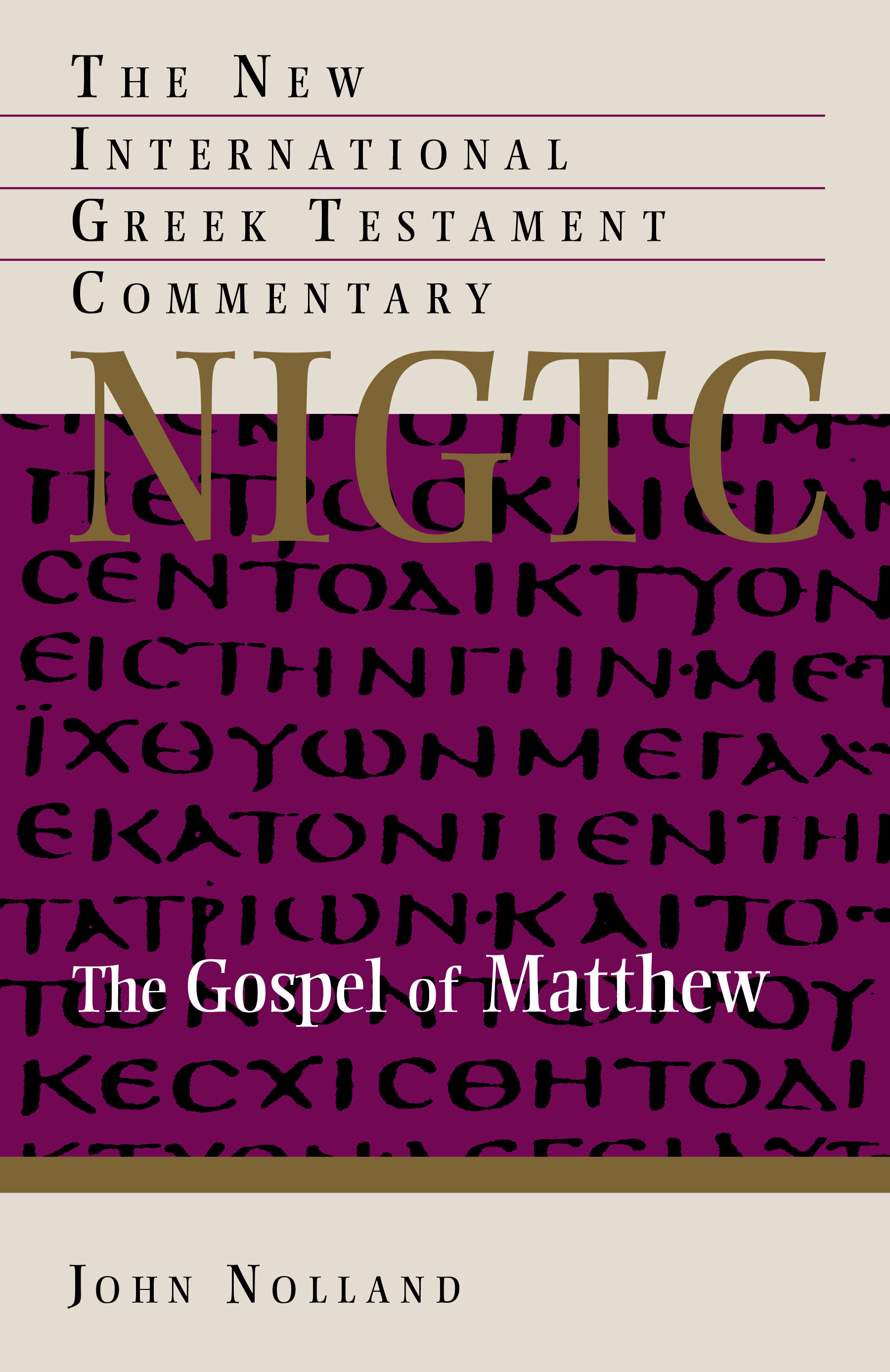 The Gospel of Matthew (The New International Greek Testament Commentary | NIGTC)