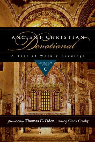 Ancient Christian Devotional: A Year of Weekly Readings: Lectionary Cycle C