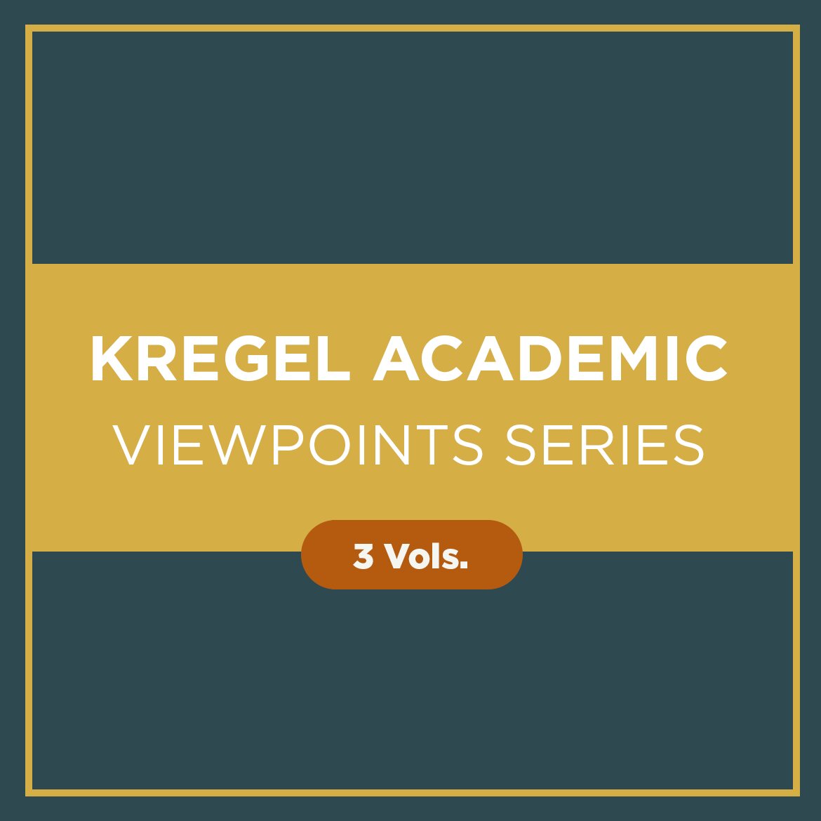 Kregel Academic Viewpoints Series (3 vols.)