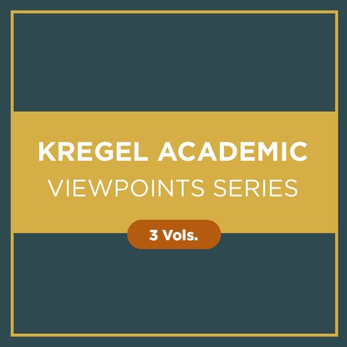 Kregel Academic Viewpoints Series (3 vols.)