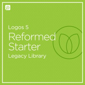 Logos 5 Reformed Starter Legacy Library