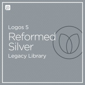 Logos 5 Reformed Silver Legacy Library