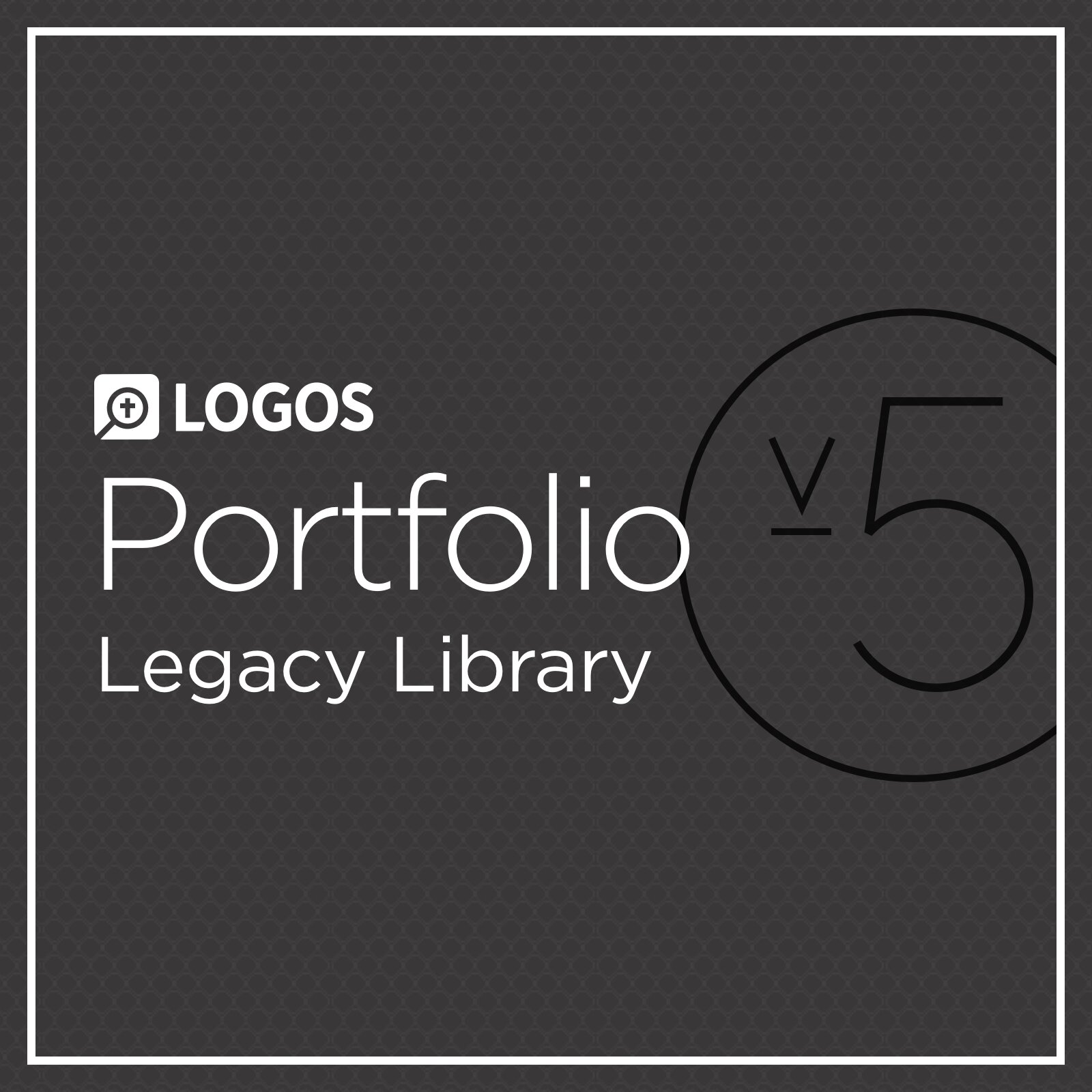 Logos 5 Portfolio Legacy Library