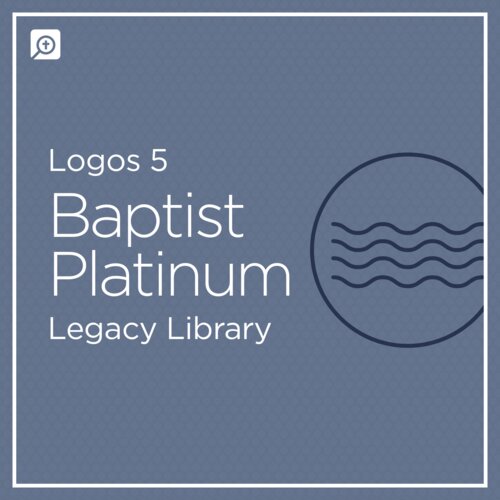 Logos 5 Baptist Platinum Legacy Library