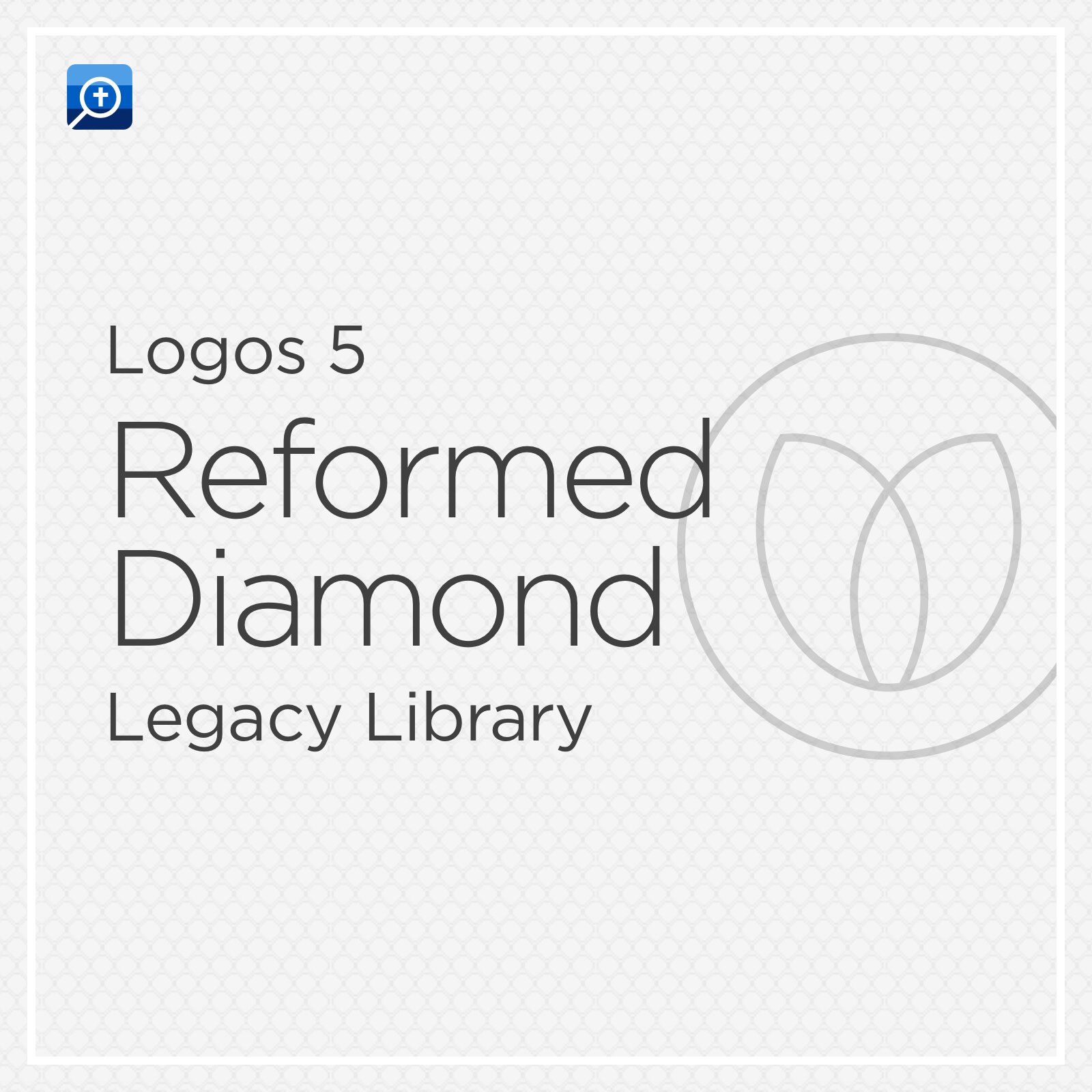 Logos 5 Reformed Diamond Legacy Library
