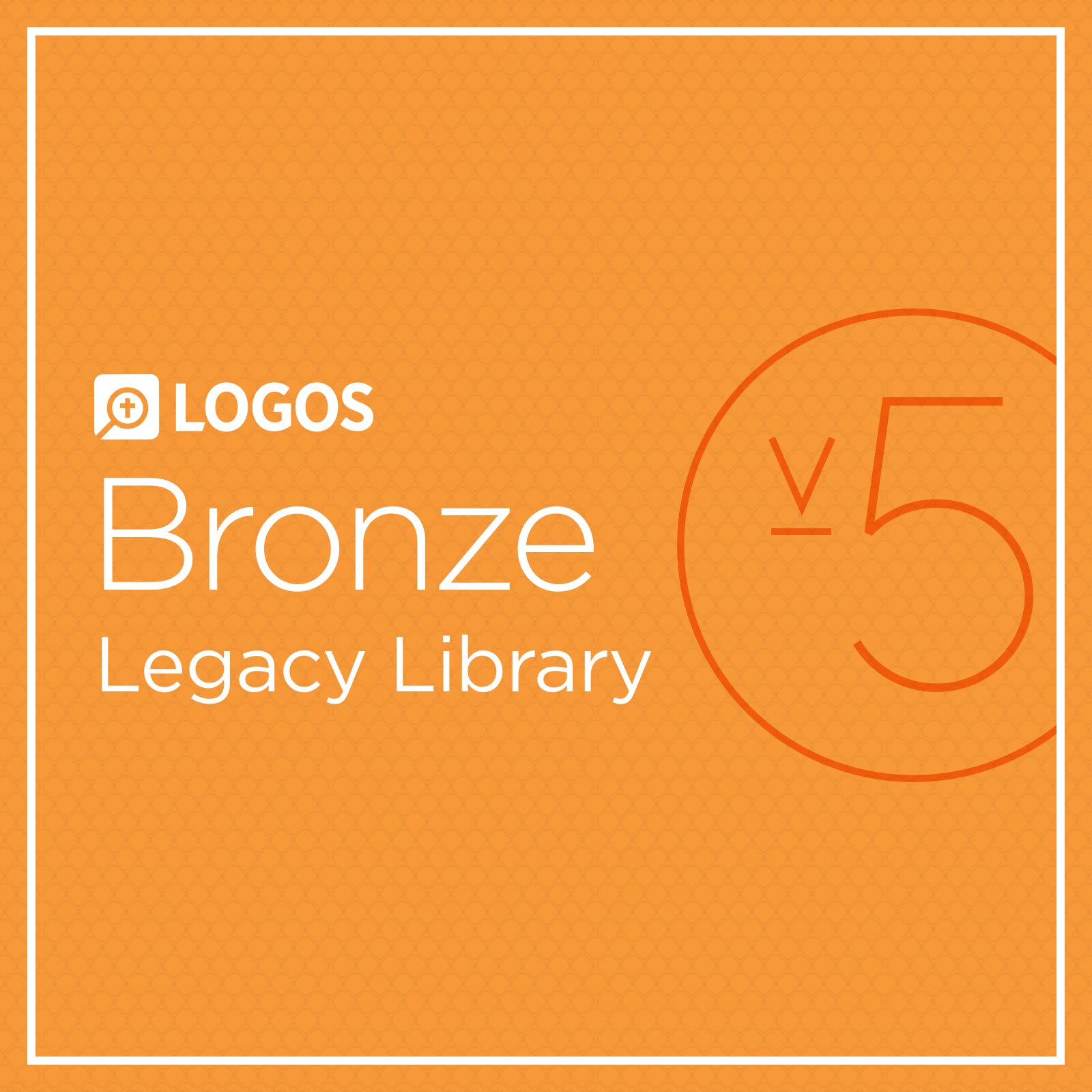 Logos 5 Bronze Legacy Library