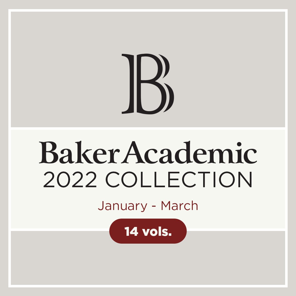 Baker 2022 Collection: January–March (14 vols.)
