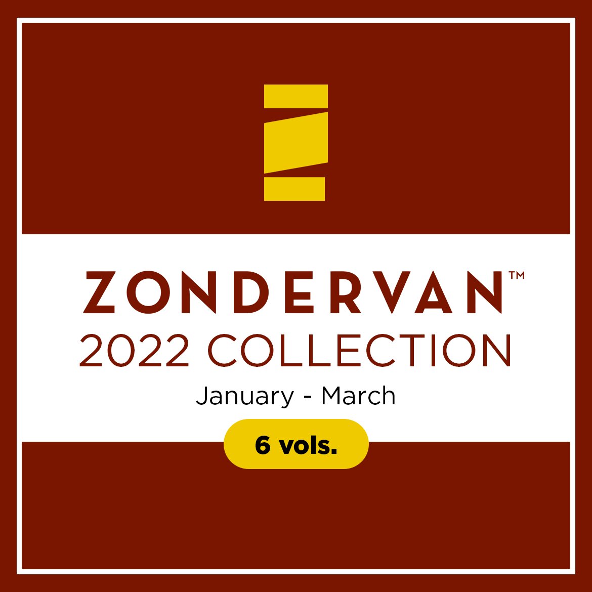 Zondervan 2022 Collection: January–March (6 vols.)