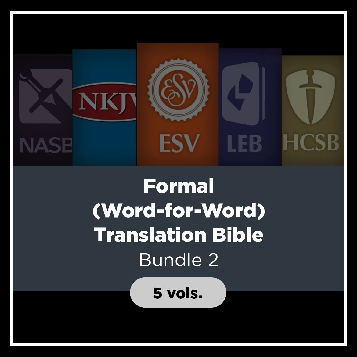 Formal (Word-for-Word) Translation Bible Bundle 2, 5 vols.