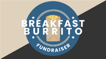 Breakfast Burrito Fundraiser