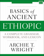 Basics of Ancient Ethiopic: A Complete Grammar, Workbook, and Lexicon