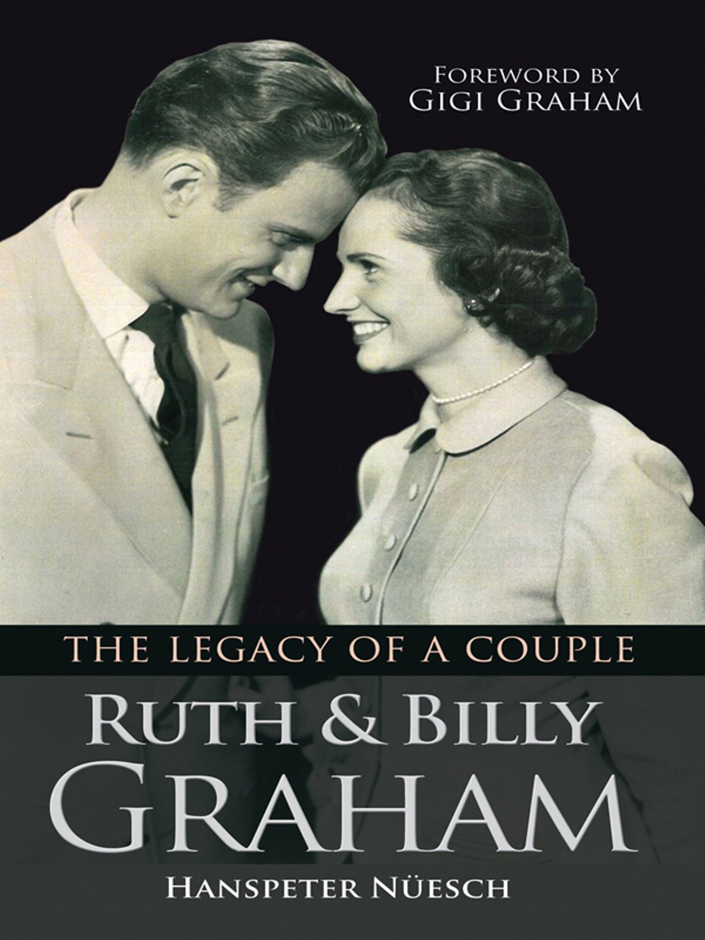 Ruth and Billy Graham: Their legacy as a couple