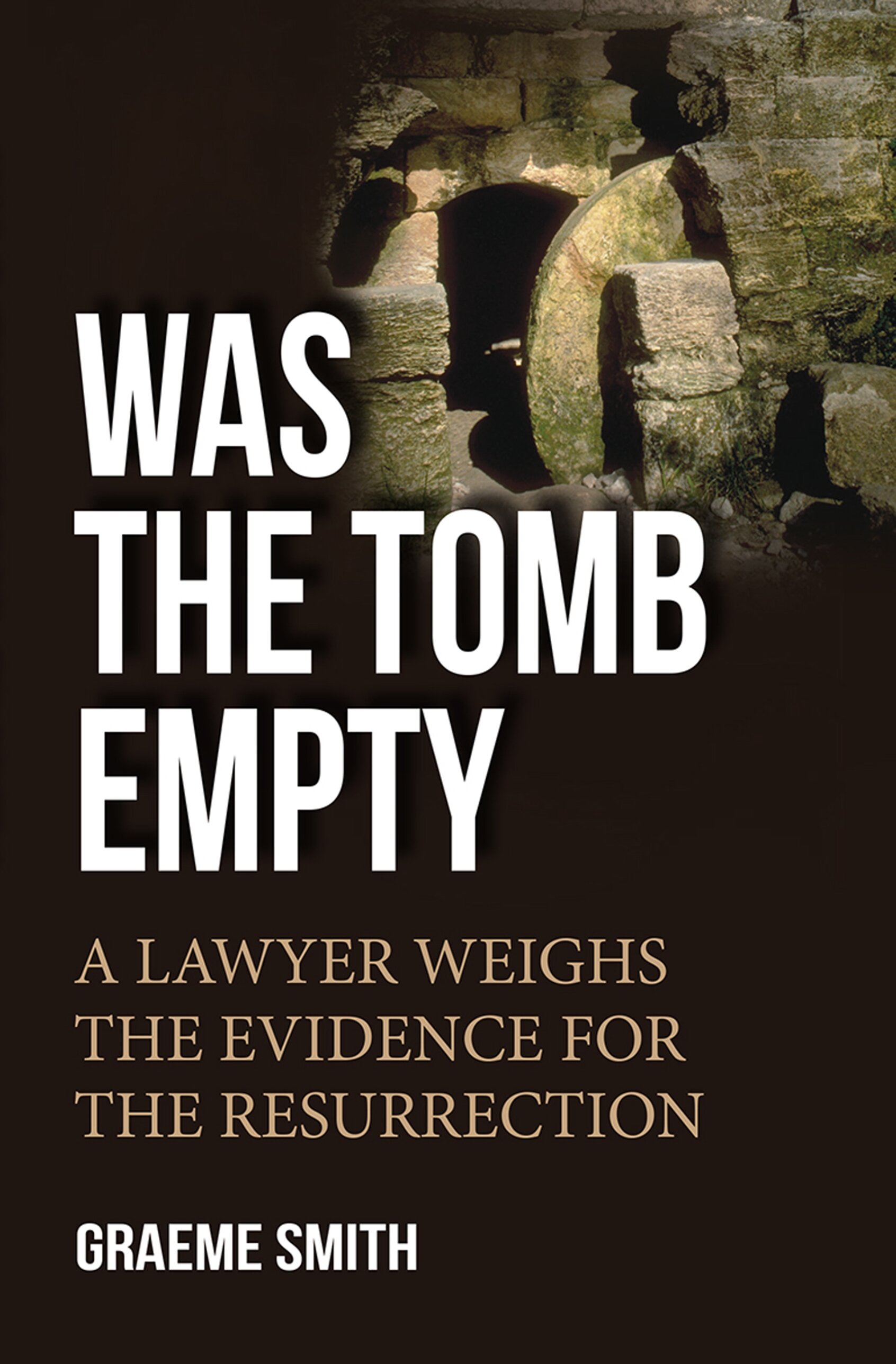 Was the Tomb Empty? A lawyer weighs the evidence for the resurrection