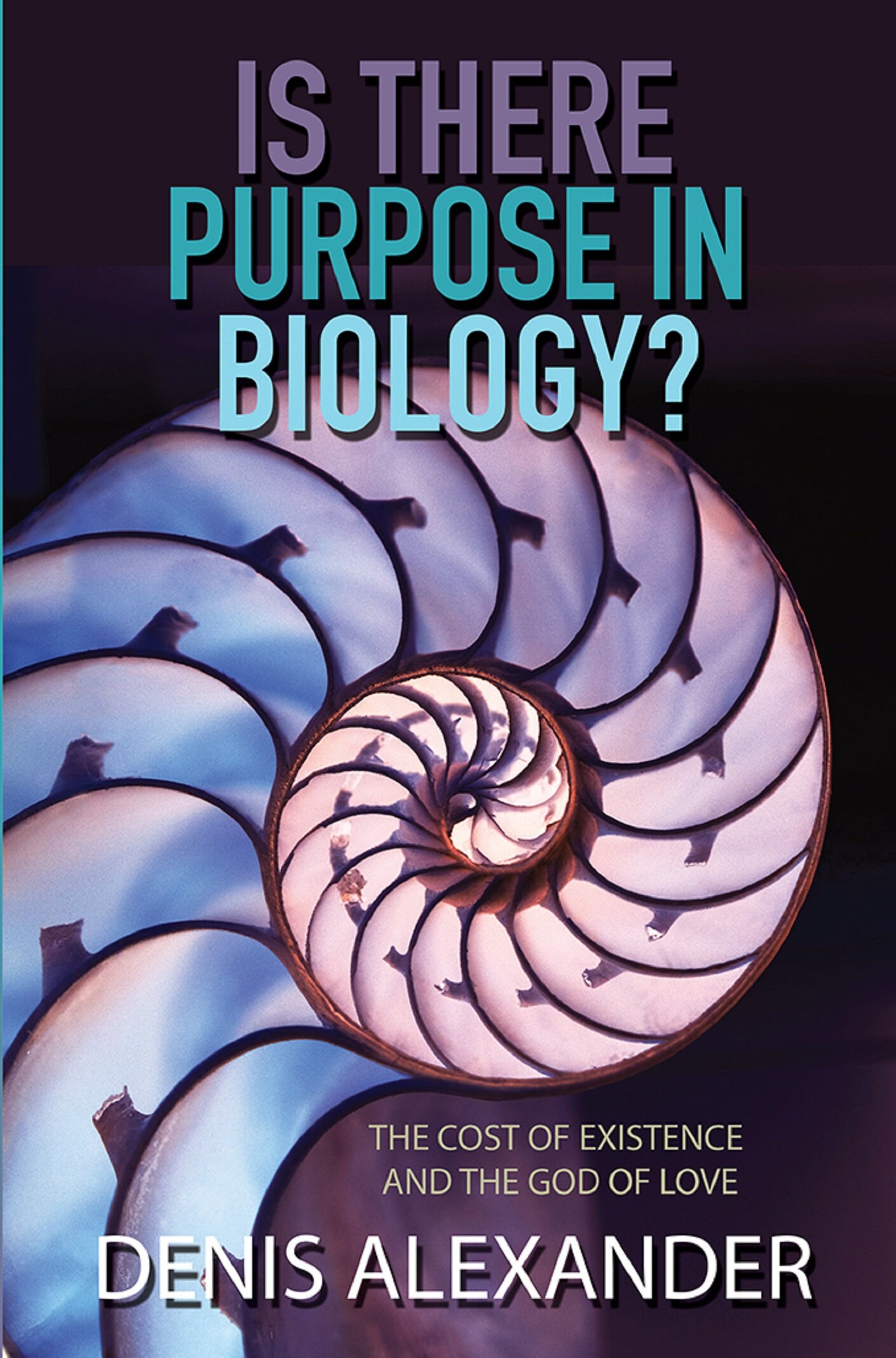 Is There Purpose in Biology? The cost of existence and the God of love