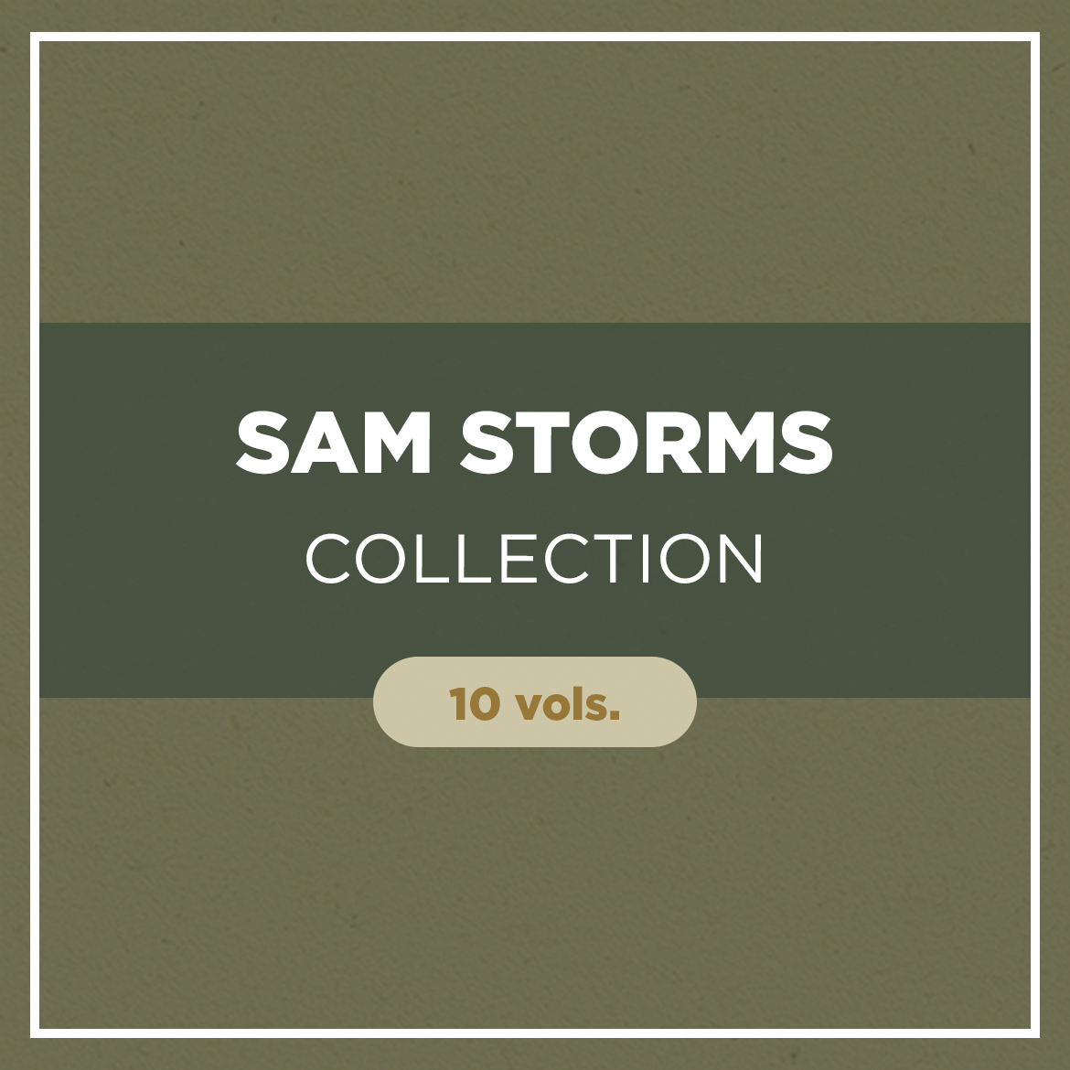 Sam Storms Collection (10 vols.)