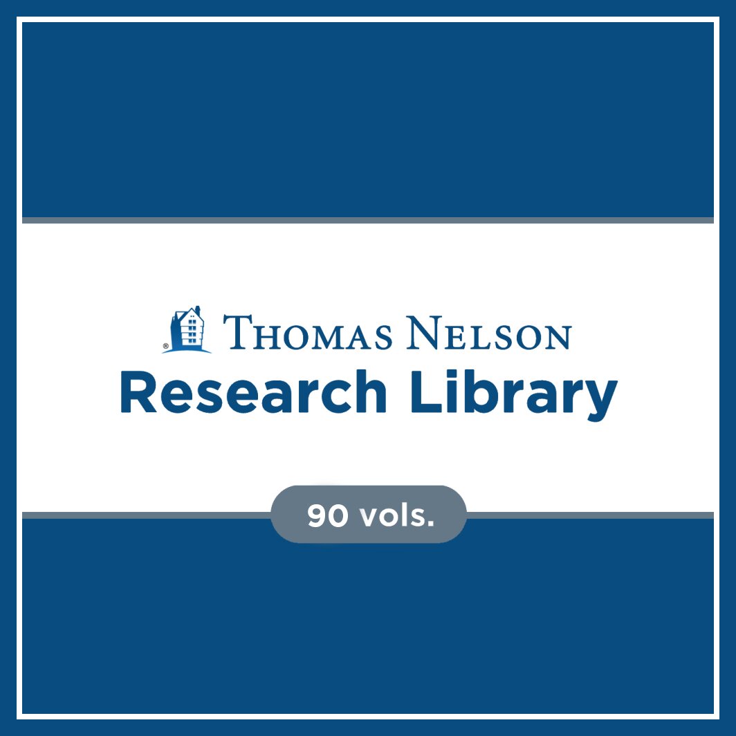 Thomas Nelson Research Library (90 vols.)
