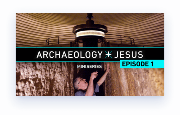 Archaeology + Jesus miniseries