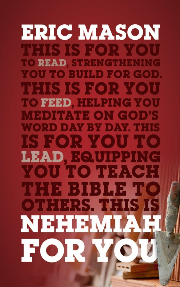 Nehemiah For You: Strength to Build for God (God’s Word for You | GWFY)