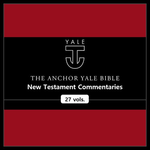 New Testament Commentaries, 27 vols. (Anchor Yale Bible Commentary | AYBC)