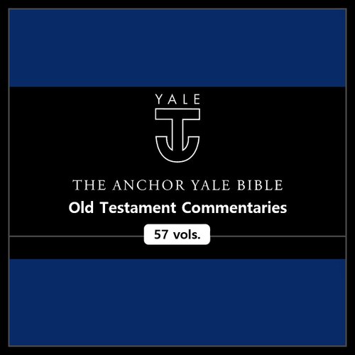Anchor Yale Bible Commentary | AYBC: Old Testament Commentaries (57 vols.)