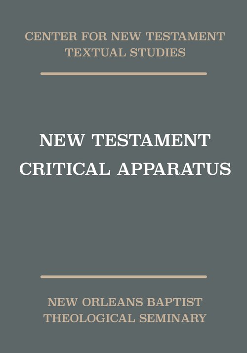 Center for New Testament Textual Studies’ New Testament Critical Apparatus