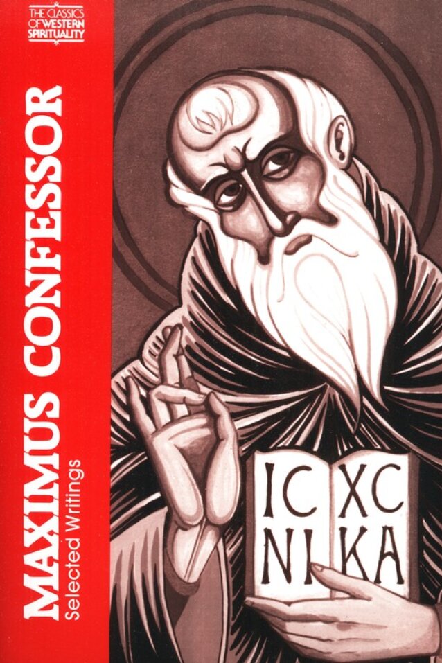Maximus Confessor: Selected Writings (Classics of Western Spirituality)