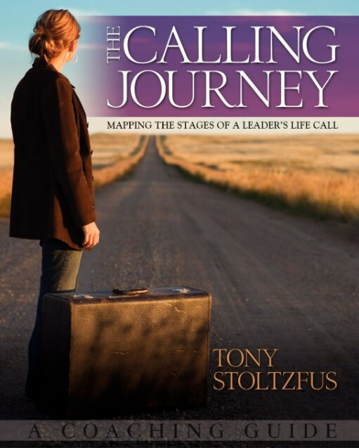 The Calling Journey: Mapping the Stages of a Leader's Life Call - A ...