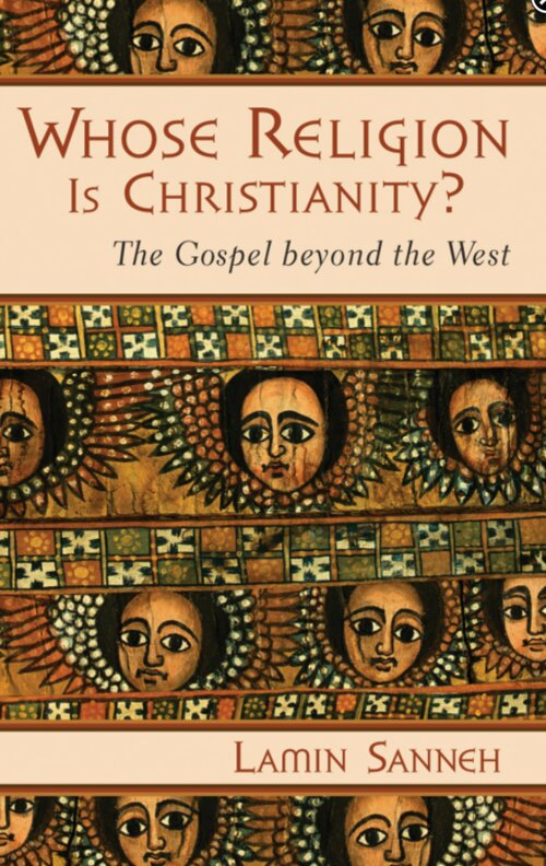 Whose Religion is Christianity? The Gospel beyond the West