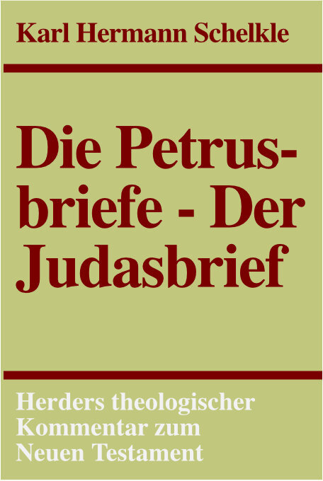 Die Petrusbriefe, Der Judasbrief (Herders Theologischer Kommentar zum Neuen Testament | HThKNT)