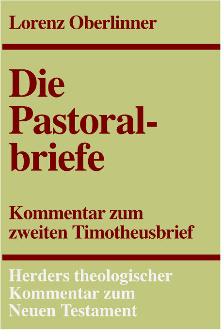Zweiter Timotheusbrief (Herders Theologischer Kommentar zum Neuen Testament | HThKNT)